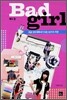 배드 걸 Bad Girl