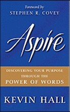 Aspire: Discovering Your Purpose Through the Power of Words