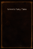 Grimm's Fairy Tales