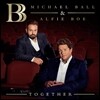 Alfie Boe and Michael Ball (알피 보, 마이클 볼) - Together