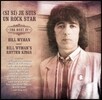 Bill Wyman & Bill Wyman's Rhythm Kings (빌 와이먼 & 리듬 킹스) - (Si Si) Je Suis Un Rock Star: The Best Of [Deluxe Edition]