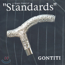 Gontiti - A Magic Wand Of &quot;Standards&quot;