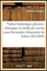 Notice historique, physico-chimique et médicale sur les eaux thermales chlorurées de Salins: près Moûtiers-Tarentaise Savoie, par le Dr Camille Laissu
