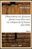 Observations Sur Plusieurs Plantes Nouvelles Rares Ou Critiques de la France. Tome 2