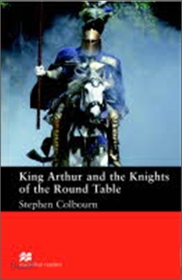 Macmillan Readers King Arthur and the Knights of the Round Table Intermediate Reader Without CD