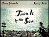 Town Is by the Sea