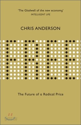 Free : The Future of a Radical Price