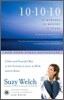 10-10-10: A Fast and Powerful Way to Get Unstuck in Love, at Work, and with Your Family