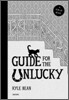 Guide for the Unlucky