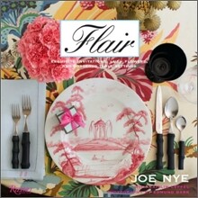 Flair : Exquisite Invitations, Lush Flowers, and Gorgeous Table Settings