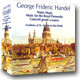 Handel : Water MusicㆍMusic For The Royal FireworksㆍConcerti Grossi : Neville MarrinerㆍIona Brown
