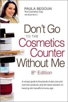 Don&#39;t Go to the Cosmetics Counter Without Me