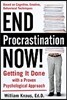 End Procrastination Now!: Get It Done with a Proven Psychological Approach