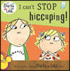 I Can't Stop Hiccuping!