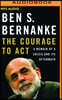 The Courage to Act: A Memoir of a Crisis and Its Aftermath