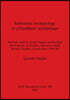 Settlement Archaeology in a Fjordland Archipelago: Network Analysis, Social Practice and the Built Environment of Western Vancouver Island, British Co