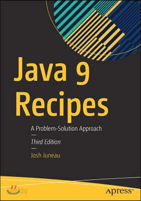 Java 9 Recipes: A Problem-Solution Approach