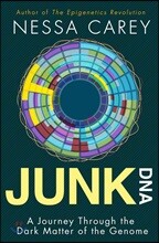Junk DNA: A Journey Through the Dark Matter of the Genome