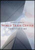 World Trade Center Through Time