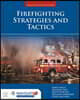Firefighting Strategies and Tactics