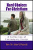 Hard Choices for Christians: A Collection of Contemporary Essays