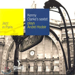 Kenny Clarke's Sextet - Jazz In Paris/Plays Andre Hodeir