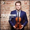 Tobias Feldmann 폴리크롬 - 프로코피예프 / 라벨 / 슈트라우스: 바이올린 소나타 (Polychrome - Violin Sonatas by Prokofiev, Ravel & Strauss) 토비아스 펠트만