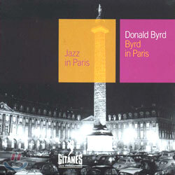 Donald Byrd - Jazz In Paris/Byrd In Paris