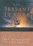 Servant Leader: Transforming Your Heart, Head, Hands and Habits