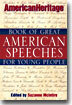 American Heritage Book of Great American Speeches for Young People