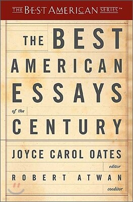 The Best American Essays of the Century