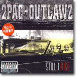 2Pac &amp; Outlawz - Still I Rise