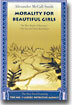 Morality for Beautiful Girls