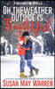 Oh, the Weather Outside Is Frightful (Extended edition!): a Montana Fire Christmas Novella