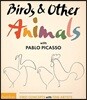 Birds & Other Animals: With Pablo Picasso