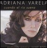 Adriana Varela - Cuando El Rio Suena