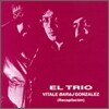 Lito Vitale, Bernardo Baraj, Lucho Gonzalez - El Trio (Recopilacion)
