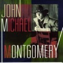 John Michael Montgomery - John Michael Montgomery