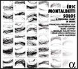 에릭 몽탈베티: 독주 작품집 (Eric Montalbetti: Solos - A Personal Diary in Music)