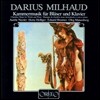 Aurele Nicolet / Heinz Holliger 다리우스 미요: 관악과 피아노를 위한 실내악 음악 (Darius Milhaud: Chamber Music for Winds & Piano) 오렐르 니콜레, 하인츠 홀리거 외