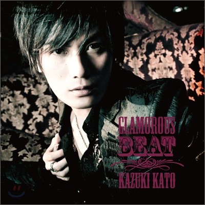 Kato Kazuki (카토 카즈키) - Glamorous Beat