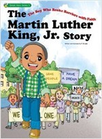 The Martin Luther King, Jr. Story (Paperback) - The Boy Who Broke Barriers With Faith ㅣ Great Hero 시리즈 5