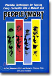 People Smart: Powerful Techniques for Turning Every Encounter Into a Mutual Win