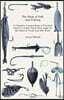 The Book of Fish and Fishing - A Complete Compendium of Practical Advice to Guide Those Who Angle for All Fishes in Fresh and Salt Water
