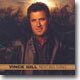 Vince Gill - Next Big Thing