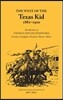 The West of the Texas Kid 1881-1910: Recollections of Thomas Edgar Crawford, Cowboy, Gun Fighter, Rancher, Hunter, Miner
