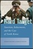 Hard Target: Sanctions, Inducements, and the Case of North Korea