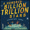 A Hundred Billion Trillion Stars
