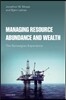 Managing Resource Abundance and Wealth