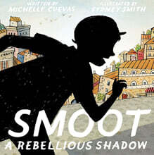 Smoot: A Rebellious Shadow